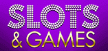Slots and Games Casino